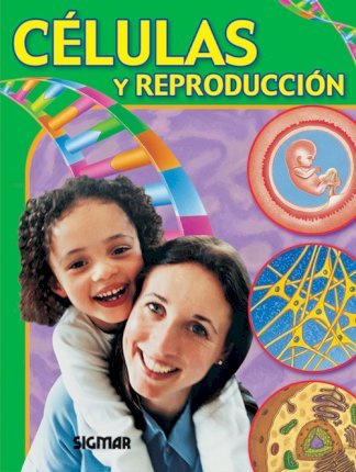 [9789501119701] CELULAS Y LA REPRODUCCION, LAS (COL.CUERPO Y SALUD)