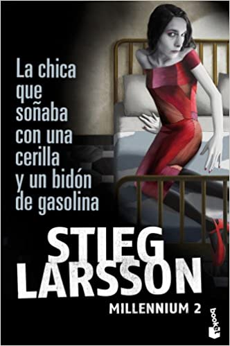 [9788423343249] CHICA QUE SOÑABA CON UNA CERILLA Y UN BIDON DE GASOLINA, LA