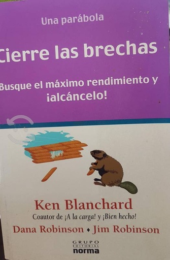 [7706894082261] CIERRE LAS BRECHAS BUSQUE EL MAXIMO RENDIMIENTO Y ALCANCELO