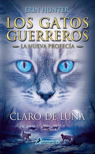 [9788498386240] CLARO DE LUNA  (LOS GATOS GUERREROS)