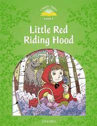[9780194239301] CLASSIC TALES 3 2ED LITTLE RED RIDING HOOD