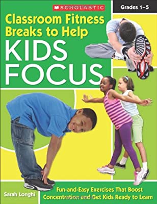 [9780545168779] CLASSROOM FITNESS BREAKS TO HELP KIDS FOCUS