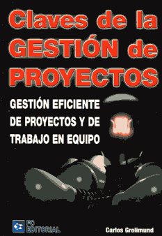 [9788492735808] CLAVES DE LA GESTION DE PROYECTOS