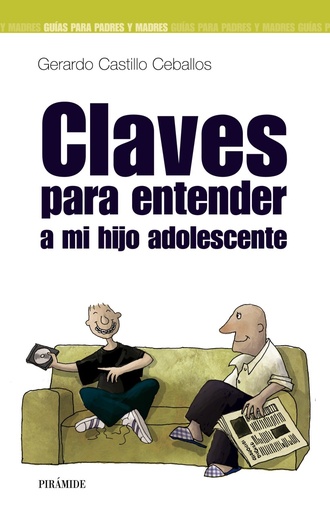 [9788436817812] CLAVES PARA ENTENDER A MI HIJO ADOLESCENTE