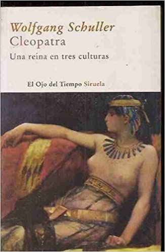 [9788498411607] CLEOPATRA UNA REINA EN TRES CULTURAS