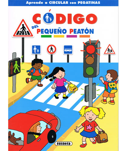 [158696] CODIGO DEL PEQUEÑO PEATON (APRENDE A CIRCULAR CON PEGATINAS)