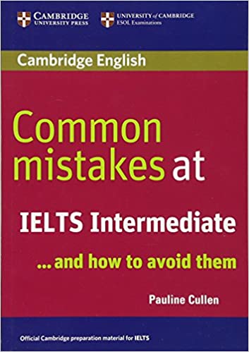 [9780521692465] COMMON MISTAKES AT IELTS INTERMEDIATE AND HOW TO AVOID THEM
