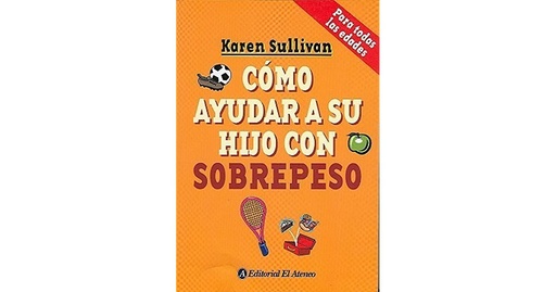 [9789500298322] COMO AYUDAR A SU HIJO CON SOBREPESO