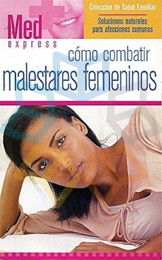 [9781582799865] COMO COMBATIR MALESTARES FEMENINOS