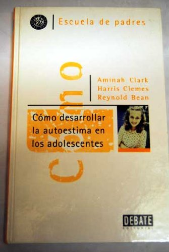[9788483063354] COMO DESARROLLAR LA AUTOESTIMA EN LOS ADOLESCENTES