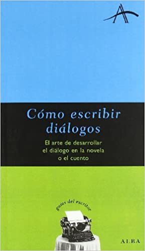 [9788484280507] COMO ESCRIBIR DIALOGOS
