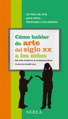 [9788416254033] COMO HABLAR DE ARTE DEL SIGLO XX A LOS NIÑOS