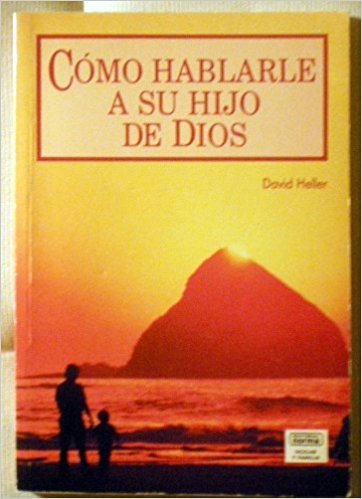 [9580409048] COMO HABLARLE A SU HIJO DE DIOS