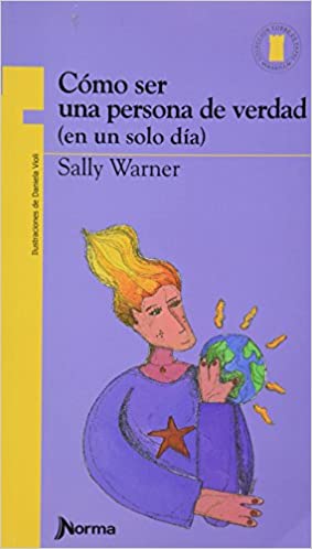 [7706894112364] COMO SER UNA PERSONA DE VERDAD (EN UN SOLO DIA)