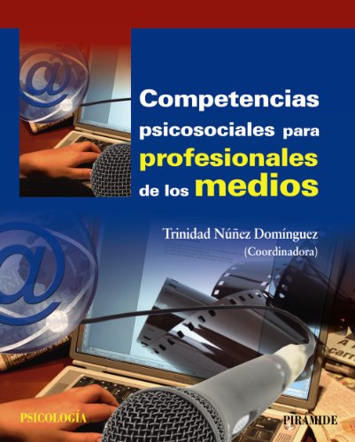 [9788436831313] COMPETENCIAS PSICOSOCIALES PARA PROFESIONALES DE LOS MEDIOS