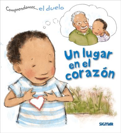 [9789501129526] COMPRENDAMOS EL DUELO UN LUGAR EN EL CORAZON