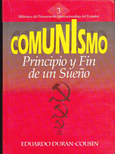 [9978043411] COMUNISMO PRINCIPIO Y FIN DE UN SUEÑO                      