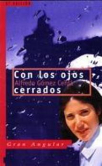 [9788434856752] CON LOS OJOS CERRADOS (N-167 GRAN ANGULAR)