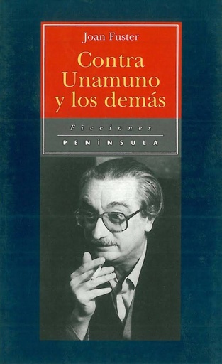[9788483071359] CONTRA UNAMUNO Y LOS DEMAS
