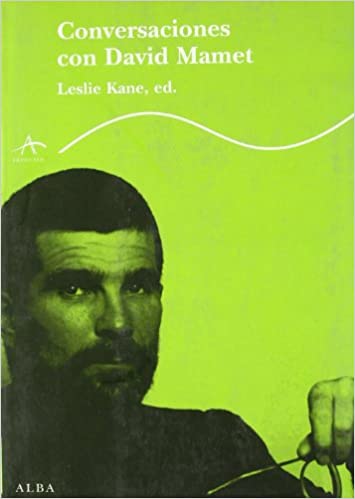 [9788484282716] CONVERSACIONES CON DAVID MAMET