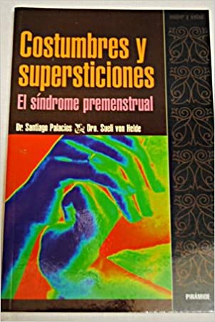 [9788436811551] COSTUMBRES Y SUPERSTICIONES (EL SINDROME PREMESTRUAL)       