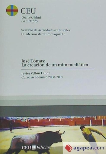 [9788492989034] CREACION DE UN MITO MEDIATICO CUADERNO DE TAUROMAQUIA 3