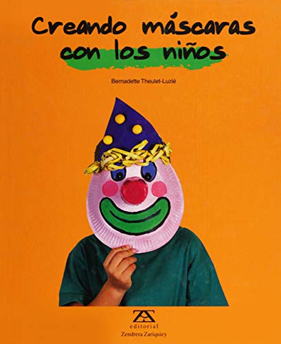 [9788484180746] CREANDO MASCARAS CON LOS NIÑOS