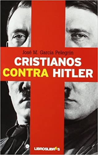 [9788492654512] CRISTIANOS CONTRA HITLER