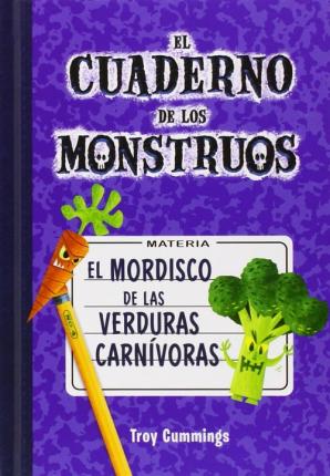 [9788415709688] CUADERNO DE MONSTRUOS 4: EL MORDISCO DE LAS VERDURAS CANÍVORAS