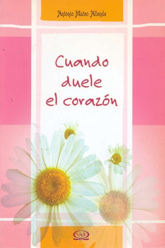 [9789879201923] CUANDO DUELE EL CORAZON