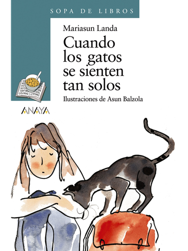 [9788420784601] CUANDO LOS GATOS SE SIENTEN TAN SOLOS (SOPA DE LIBROS)