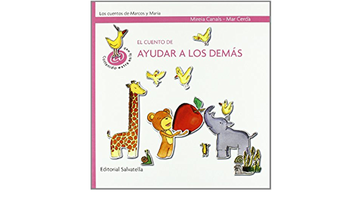 [9788484125310] CUENTO DE AYUDAR A LOS DEMAS, EL 