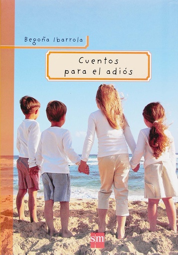[9788467511529] CUENTOS PARA EL ADIOS