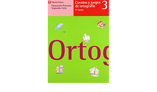 [9788431632847] CUENTOS Y JUEGOS DE ORTOGRAFIA 3 EDUCACION PRIMARIA