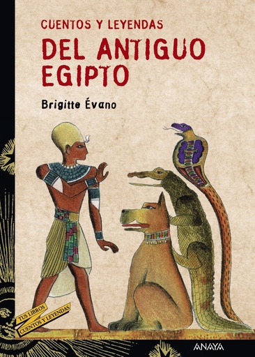 [9788466713207] CUENTOS Y LEYENDAS DEL ANTIGUO EGIPTO