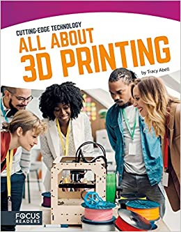 [9781635170658] CUTTING-EDGE TECHNOLOGY ALL ABOUT 3D PRINTING