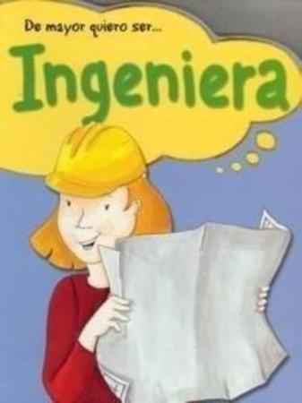 [9788489910188] DE MAYOR QUIERO SER INGENIERA