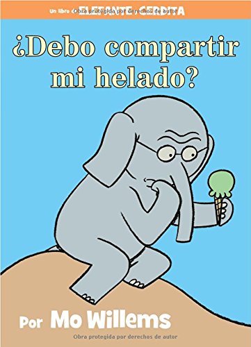 [9781484722916] DEBO COMPARTIR MI HELADO (AN ELEPHANT AND PIGGIE BOOK, SPANISH EDITION)