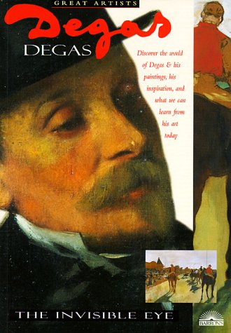 [9780764106262] DEGAS, THE INVISIBLE EYE