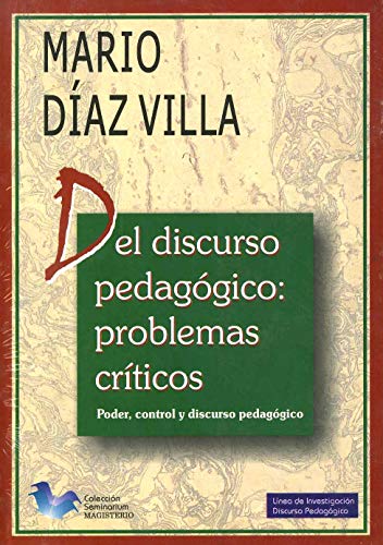 [9789582006150] DEL DISCURSO PEDAGOGICO: PROBLEMAS CRITICOS