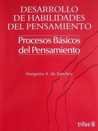 [9789682452680] DESARROLLO DE HABILIDADES DEL PENSAMIENTO - PROCESOS BASICOS DEL PENSAMIENTO