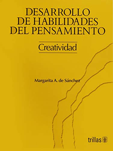 [9789682444418] DESARROLO DE HABILIDADES DEL PENSAMIENTO - CREATIVIDAD