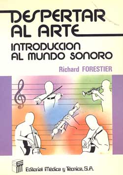 [8485298446] DESPERTAR AL ARTE INTRODUCCION AL MUNDO SONORO