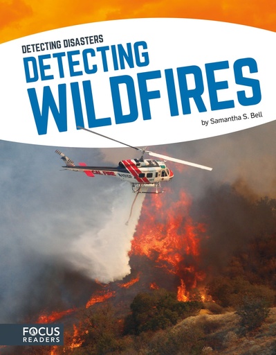 [9781635170634] DETECTING DISASTERS DETECTING WILDFIRES