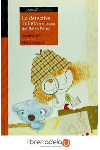 [9788484832386] DETECTIVE JULIETA Y EL CASO DEL RATON PEREZ, LA