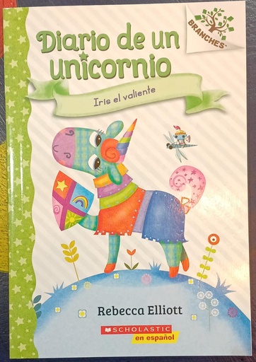 [9781338849165] DIARIO DE UN UNICORNIO #3: IRIS EL VALIENTE