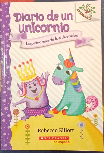 [9781338874129] DIARIO DE UN UNICORNIO #4: LA PRINCESA DE LOS DUENDES