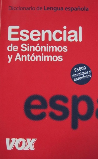 [9788483329542] DICCIONARIO ESENCIAL DE SINONIMOS Y ANONIMOS