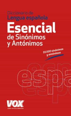 [9788499740416] DICCIONARIO ESENCIAL DE SINONIMOS Y ANTONIMOS 