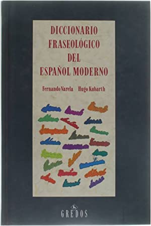 [9788424918163] DICCIONARIO FRASEOLOGICO DEL ESPAÑOL MODERNO